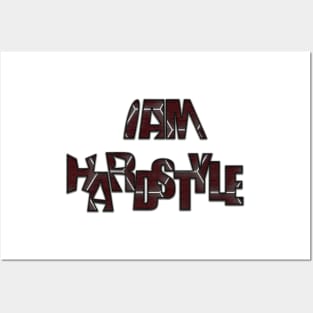 I am hardstyle Posters and Art